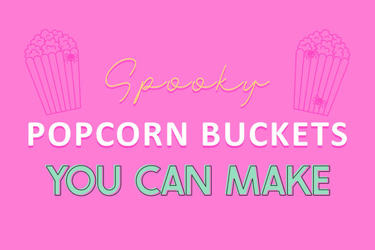 Pink background with outlined popcorn bucket illustrations and text that reads: "Spooky Popcorn Buckets You Can Make.