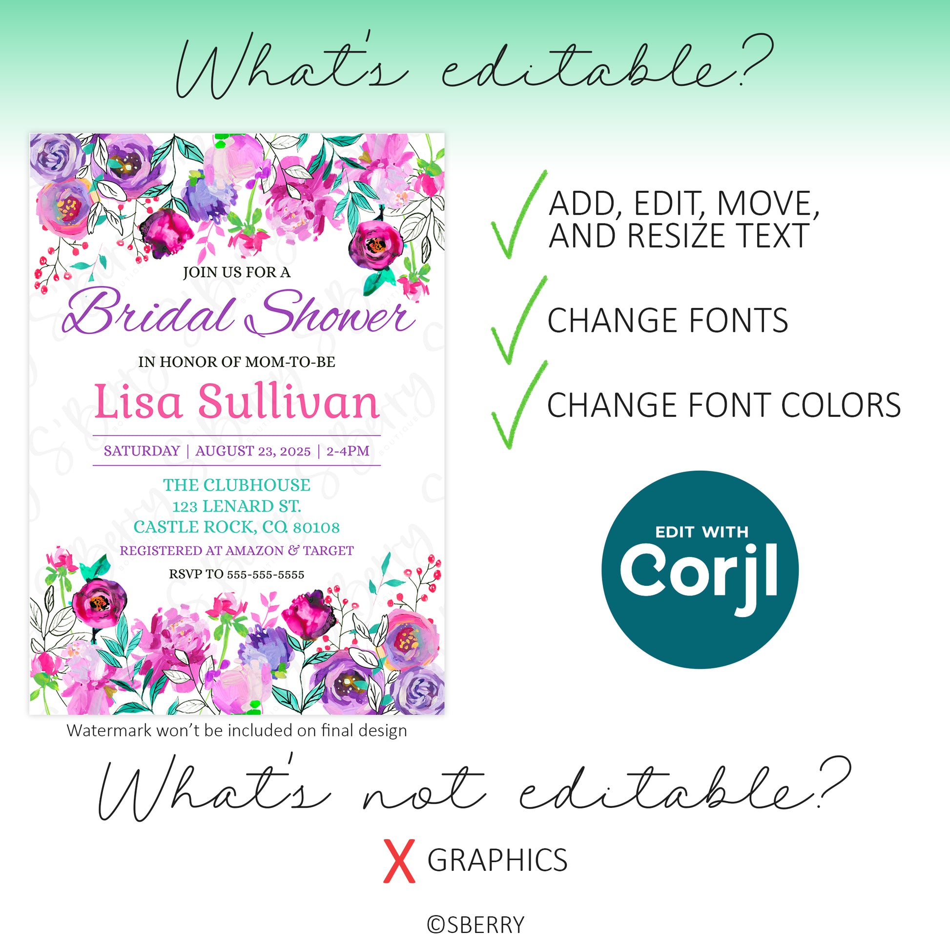 Bridal shower invitation template with floral borders; text, fonts, and colors are editable, but graphics are not. Instructions and "Edit with Corjl" button are shown.